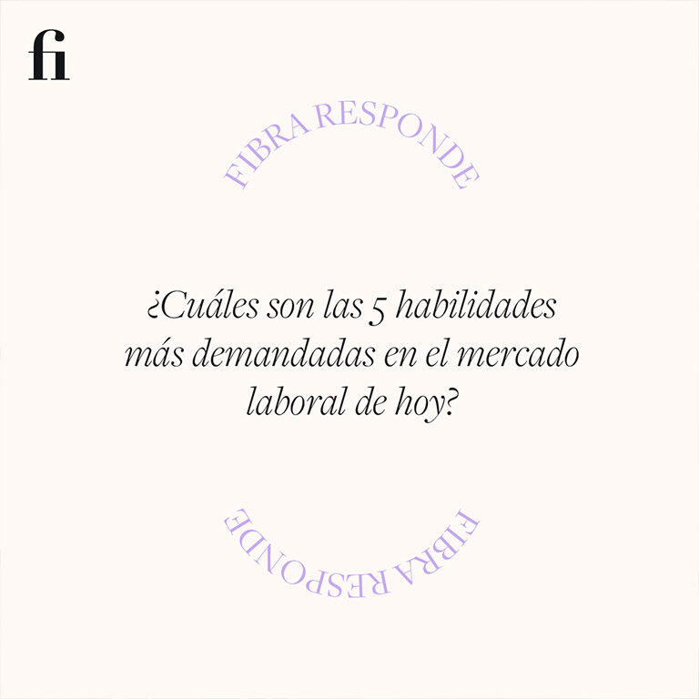 Las 5 habilidades más demandadas en el mercado laboral de hoy
